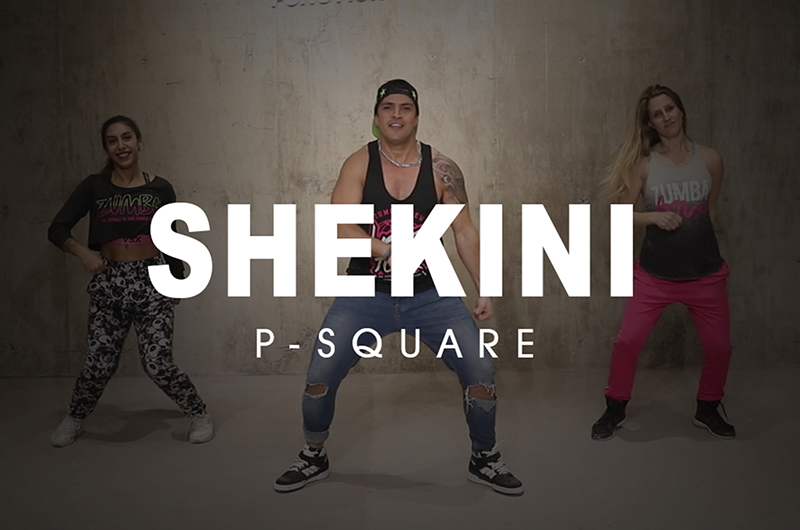 Shekini - P-Square I Coreografía Zumba Zin